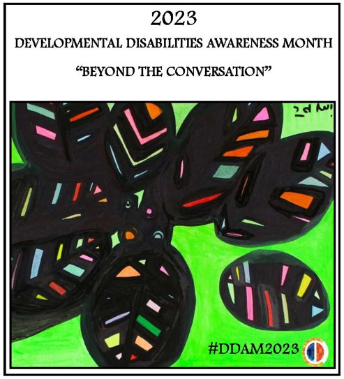 Developmental Disabilities Awereness Month "Beyond the Conversation"